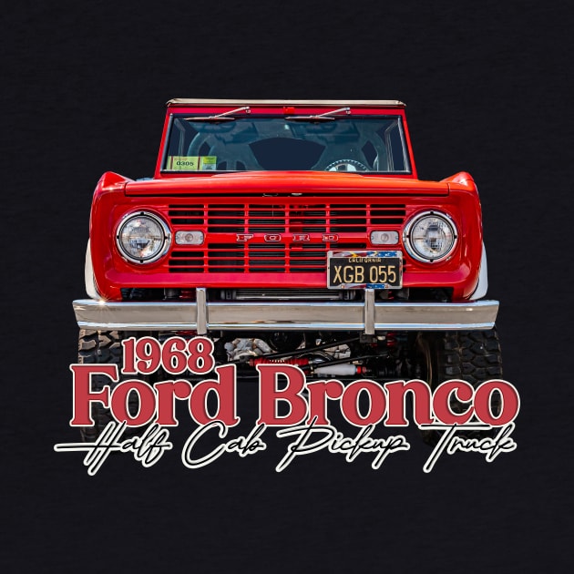 1968 Ford Bronco Half Cab Pickup Truck by Gestalt Imagery